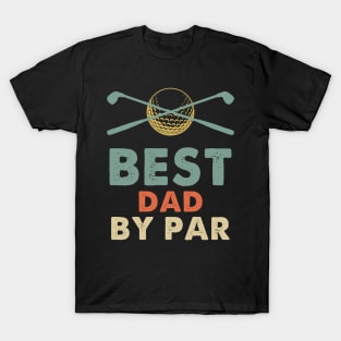 Best Dad By Par T-Shirt